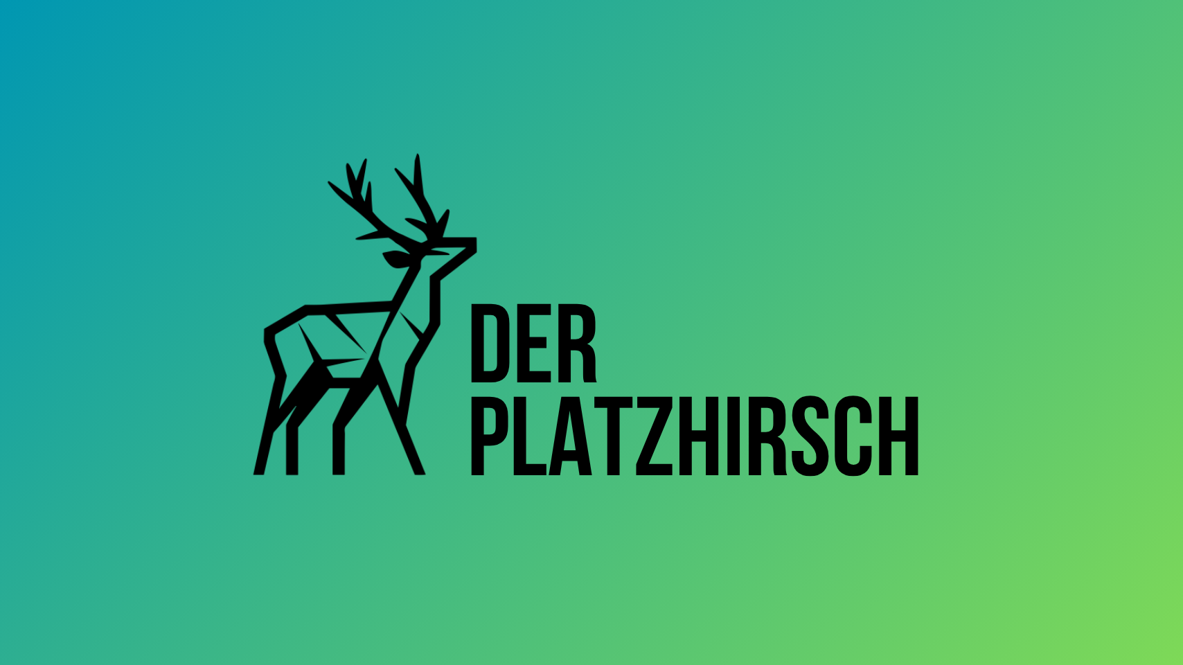 Der Platzhirsch