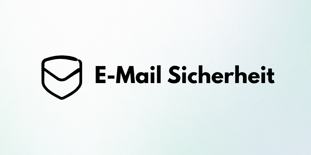 E-Mail Sicherheit